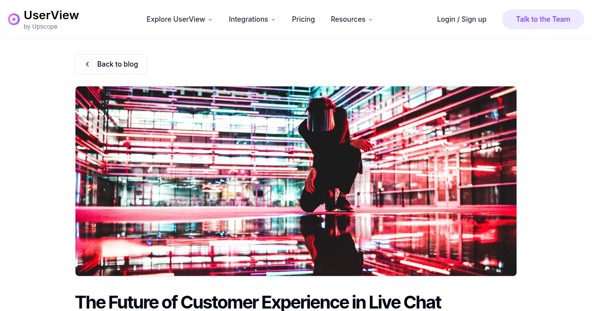 The Future of Customer Experience in Live Chat | UserView Blog