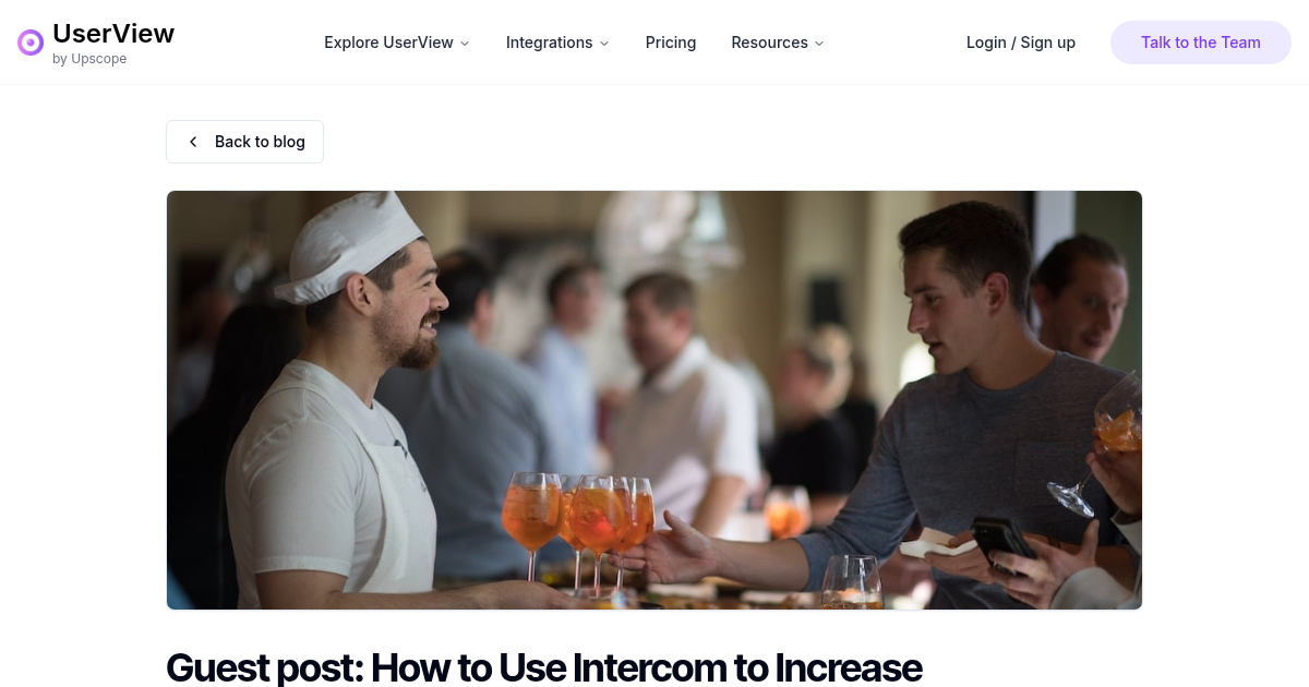 Guest post: How to Use Intercom to Increase Engagement | UserView Blog