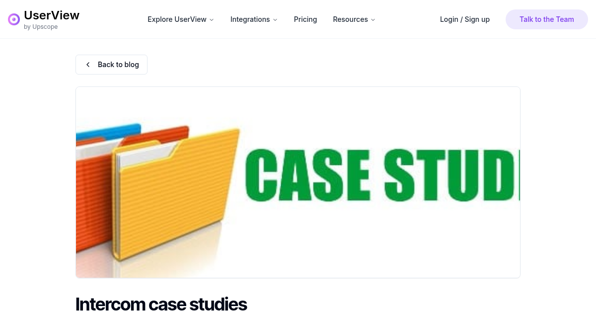 Intercom case studies | UserView Blog